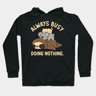 Always Busy Doing Nothing by Tobe Fonseca Hoodie